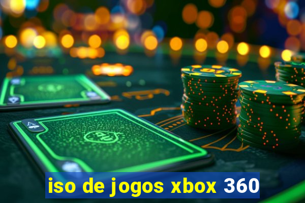 iso de jogos xbox 360